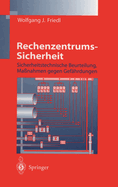 Rechenzentrums-Sicherheit: Sicherheitstechnische Beurteilung, Maanahmen Gegen Gefahrdungen
