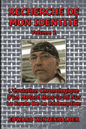 Recherche De Mon Identit? (Vol 2): L'?volution Chronologique D'un Motard Hors-la-loi Sur La Route De La R?demption