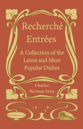 Recherche  Entre es - A Collection of the Latest and Most Popular Dishes