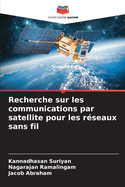 Recherche sur les communications par satellite pour les r?seaux sans fil