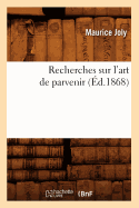 Recherches Sur l'Art de Parvenir (d.1868)