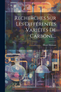 Recherches Sur Les Diffrentes Varits De Carbone...