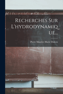 Recherches Sur L'Hydrodynamique...