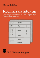 Rechnerarchitektur: Grundzge Des Aufbaus Und Der Organisation Von Rechnerhardware