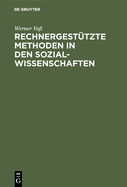 Rechnergesttzte Methoden in den Sozialwissenschaften