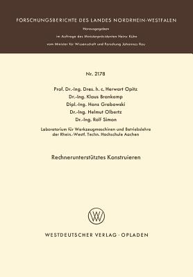 Rechnerunterstutztes Konstruieren - Opitz, Herwart (Editor)