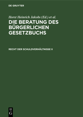 Recht der Schuldverhltnisse II - Jakobs, Horst Heinrich (Editor), and Schubert, Werner (Editor)