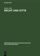 Recht Und Sitte: (Einschlie?lich Der Einheimischen Litteratur)