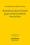 Rechtsbruch durch Versto? gegen medienrechtliche Vorschriften