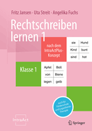 Rechtschreiben Lernen 1 Nach Dem Intraactplus-Konzept: Auch Fr Frderschule Und Legasthenie-Therapie