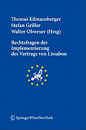 Rechtsfragen Der Implementierung Des Vertrags Von Lissabon