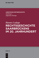 Rechtsgeschichte Saarbr?ckens Im 20. Jahrhundert