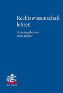 Rechtswissenschaft Lehren: Handbuch Der Juristischen Fachdidaktik