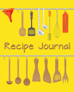 Recipe Journal: Blank Recipe Book