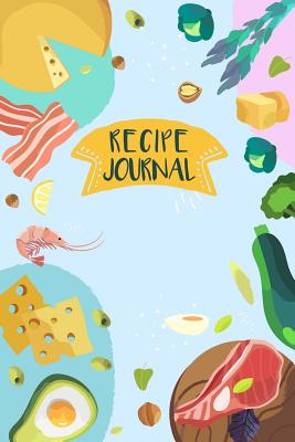 Recipe Journal: Blank Recipe Books To Write In - Journals, Grace