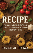 Recipe: This Clearly Indicates a Collection of Culinary Instructions