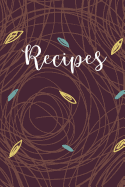 Recipes: Blank Cookbook, Create Your Own Cookbook