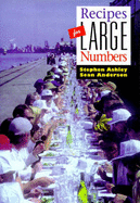 Recipes for Large Numbers