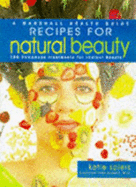 Recipes for Natural Beauty