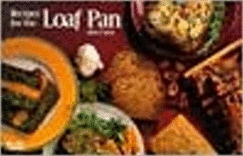 Recipes for the Loaf Pan - Grant, Rose