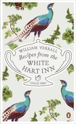Recipes from the White Hart Inn - Verral, William