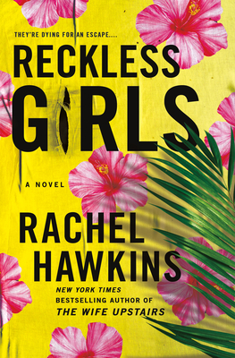 Reckless Girls - Hawkins, Rachel