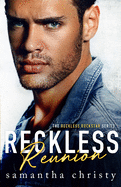 Reckless Reunion (The Reckless Rockstar Series)