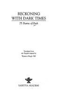 Reckoning with Dark Times: 75 Poems of Pash - Pasha