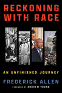 Reckoning with Race: An Unfinished Journey