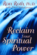 Reclaim Your Spiritual Power