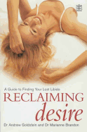 Reclaiming Desire: A Guide to Finding Your Lost Libido