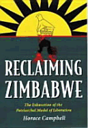 Reclaiming Zimbabwe: The Exhaustion of the Patriarchal Model of Liberation