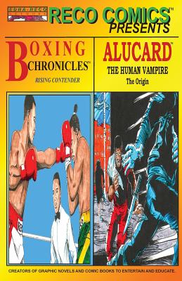 Reco Comics Presents: Boxing Chronicles / Alucard - Phelps, Earl R