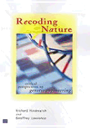 Recoding Nature: Critical Perspectives on Genetic Engineering - Hindmarsh, Richard (Editor)