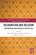 Recognition and Religion: Contemporary and Historical Perspectives