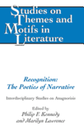Recognition: The Poetics of Narrative: Interdisciplinary Studies on Anagnorisis