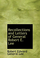 Recollections and Letters of General Robert E. Lee - Lee, Captain Robert E