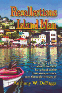 Recollections of an Island Man