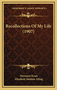 Recollections of My Life (1907)