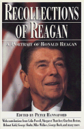 Recollections of Reagan: A Portrait of Ronald Reagan