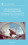 Recollections of Tucson Operations: The Millimeter-Wave Observatory of the National Radio Astronomy Observatory