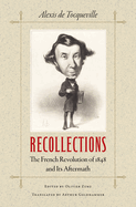 Recollections: The French Revolution of 1848 and Its Aftermath