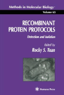 Recombinant Protein Protocols - Tuan, Rocky S (Editor)