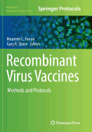 Recombinant Virus Vaccines: Methods and Protocols