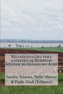 Recomendaes para a Gesto de Resduos Slidos no Estado do Acre