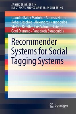 Recommender Systems for Social Tagging Systems - Balby Marinho, Leandro, and Hotho, Andreas, and Jschke, Robert