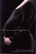 Reconceiving Midwifery