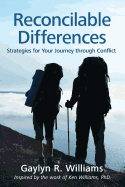 Reconcilable Differences: Strategies for Your Journey through Conflict