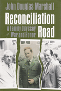 Reconciliation Road: A Family Odyssey of War and Honor