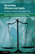 Reconciling Efficiency and Equity: A Global Challenge for Competition Policy